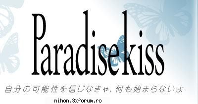 Paradise Kiss - Scenariul original: Ai Yazawa (Lucrări - Paradiss Kiss